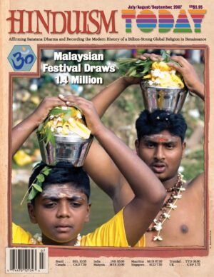 Hinduism Today Jul/Aug/Sept 2007