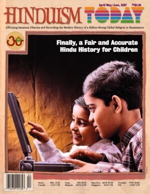 Hinduism Today Apr/May/June 2007